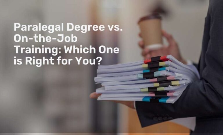 Paralegal Degree vs. On-the-Job Training